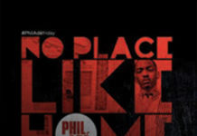 Phil Ade’s brand new Mixtape “No Place Like Home”